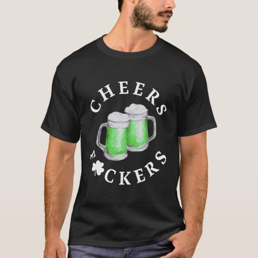 Cheer Fuckers Green Beer St Patrick's Day T-shirt (Voorkant)