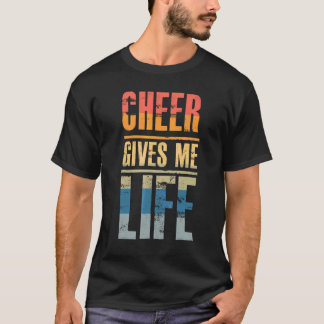 Cheer geeft me leven     Cheerleader citaat humor  T-shirt