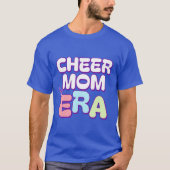 Cheer Mam Era T-shirt (Voorkant)