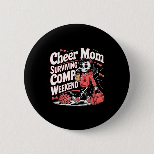 Cheer moeder overleeft comp weekend skelet koffie ronde button 5,7 cm (Voorkant)