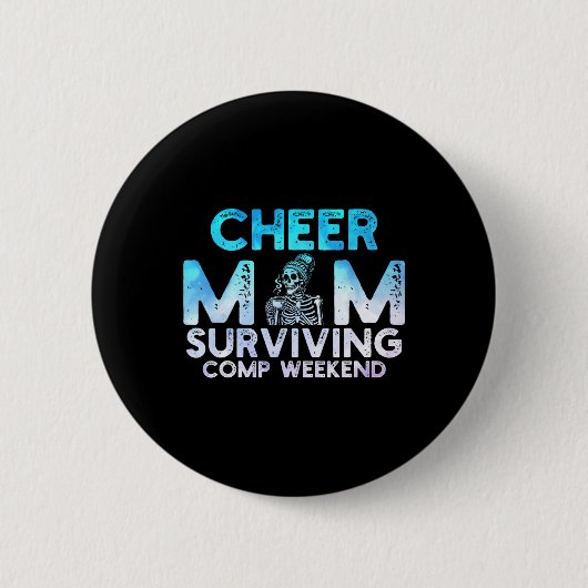 Cheer Moeder Overlevende Comp Weekend Cheerleading Ronde Button 5,7 Cm (Voorkant)
