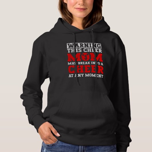 Cheer Mom Cheerleading Cheerleader Warning Break I Hoodie (Voorkant)