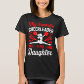 Cheer Mom Dad My Favorite Cheerleader Is My Daught T-shirt (Voorkant)