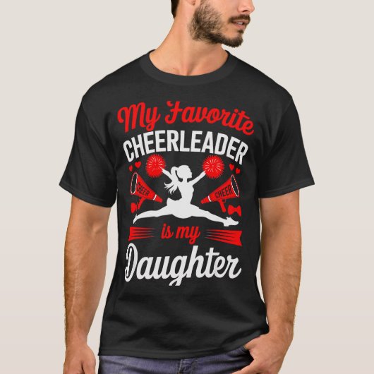 Cheer Mom Dad My Favorite Cheerleader Is My Daught T-shirt (Voorkant)