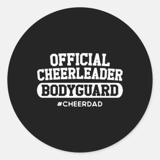 Cheer Papa Officiële Cheerleader Bodyguard Grappig Ronde Sticker (Voorkant)