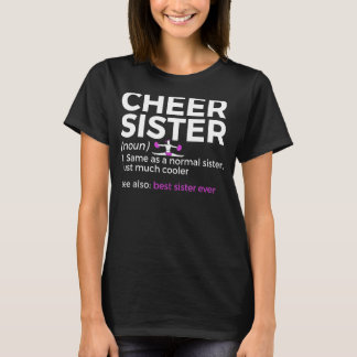 Cheer Sister Definition Best Sister Ever Cheerlead T-shirt