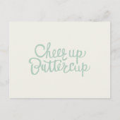 Cheer Up Buttercup Hand geletterd Wenskaart Briefkaart (Voorkant)
