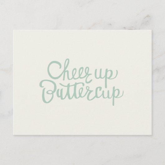 Cheer Up Buttercup Hand geletterd Wenskaart Briefkaart (Voorkant)