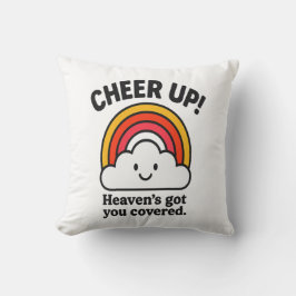 Cheer Up – Heaven’s Got You Covered Rainbow Faith  Kussen