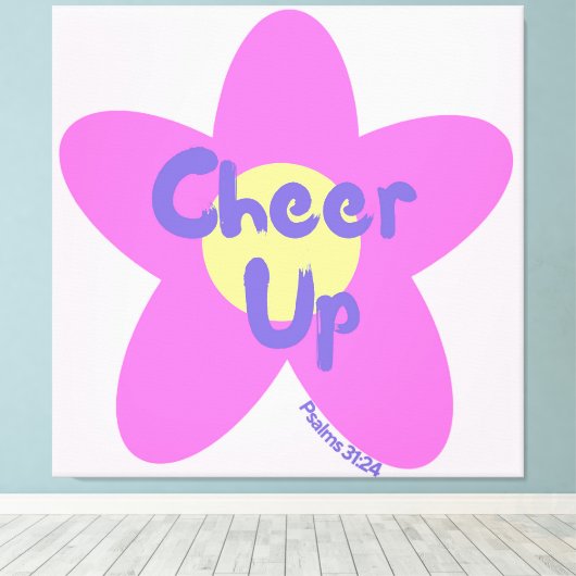 Cheer Up Pop Art Roze Bloemen Christelijke Canvas  (Insitu (Houten vloer))