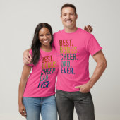 Cheerdancing Best Bonus Cheer Dad Ever Cheerleadin T-shirt (Unisex)
