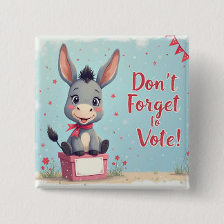 Cheerful Donkey Vote Reminder Vierkante Button 5,1 Cm
