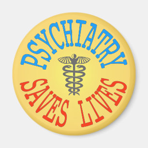 Cheerful Pro-Psychiatry Magnet