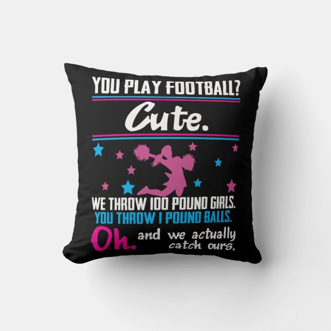 Cheerlead Gift You Play Football dat is Cute Kussen (Voorkant)