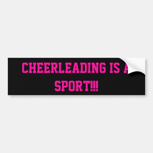 Cheerlead is een sport!!! bumpersticker (Voorkant)
