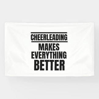 Cheerlead maakt alles beter spandoek