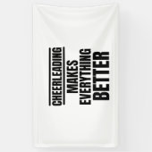 Cheerlead maakt alles beter spandoek (Verticaal)