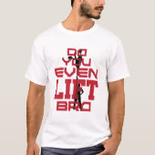 Cheerlead Mannen grappig, zelfs liftbro T-shirt (Voorkant)