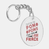 Cheerleader laat de Pom Poms je niet opzwellen Sleutelhanger (Voorkant Links)