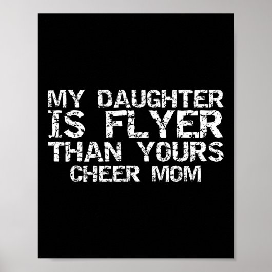 Cheerleader Moeder Mijn Dochter Is Vlieger Dan Jul Poster (Voorkant)