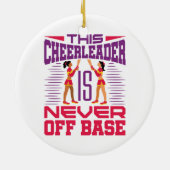 Cheerleader Never Off Base Grappig Cheerleading Keramisch Ornament (Achterkant)