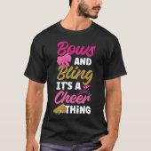 Cheerleading Cheer Bows en Bling Het is een vrolij T-shirt (Voorkant)