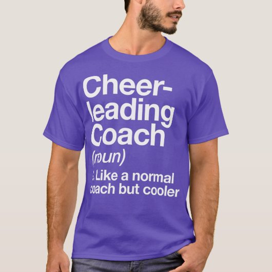 Cheerleading Coach Definition Sports Funny T-shirt (Voorkant)