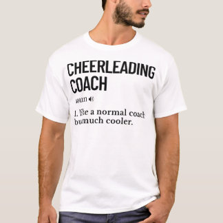 Cheerleading coach grappige uitdrukking_850 t-shirt