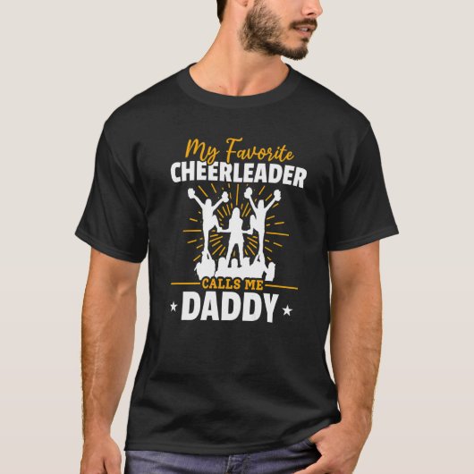 Cheerleading My Favorite Cheerleader Calls me Dadd T-shirt (Voorkant)