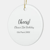 Cheers 21ste verjaardag naam toevoegen datum eenvo keramisch ornament (Links)