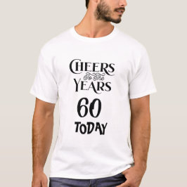 Cheers aan de Jaren/voeg verjaardagsnummer toe. Be T-shirt
