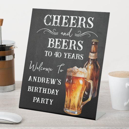 Cheers and Beers 40th birthday Pedestal Sign Reclamebord Met Voetstuk (Insitu)