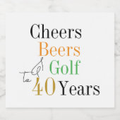 Cheers and Beers Golf 40e verjaardagsfeestje Bier Etiket (Enkel label)