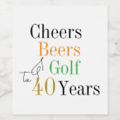 Cheers and Beers Golf 40e verjaardagsfeestje Wijn Etiket (Enkel label)