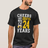Cheers and Beers To 24 Years Beer Drinking 24 Year T-shirt (Voorkant)