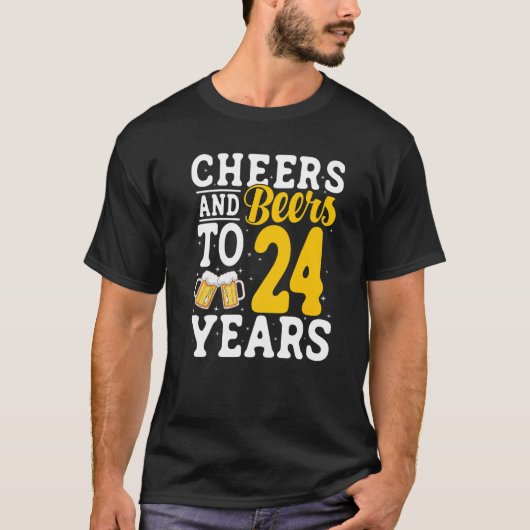 Cheers and Beers To 24 Years Beer Drinking 24 Year T-shirt (Voorkant)