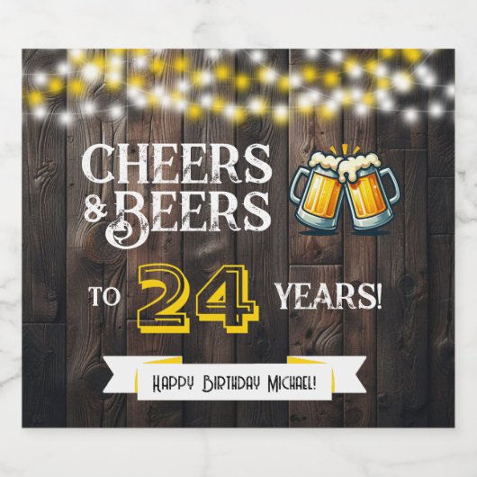 Cheers and Beers to 24 Years Rustic Birthday Bier Etiket (Enkel label)
