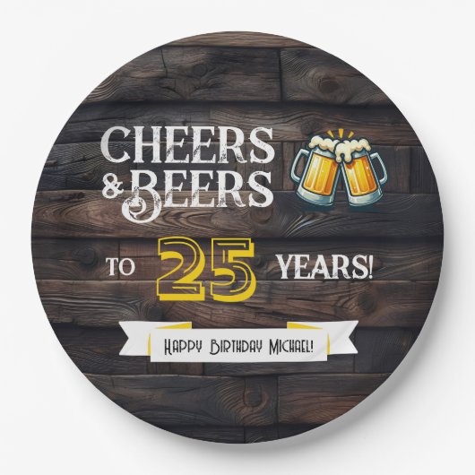 Cheers and Beers to 25 Years Rustic Birthday Papieren Bordje (Voorkant)