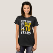 Cheers and Beers To 70 Years Beer Drinking 70 Year T-shirt (Voorkant volledig)
