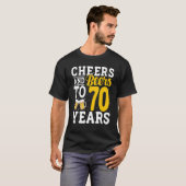 Cheers and Beers To 70 Years Beer Drinking 70 Year T-shirt (Voorkant volledig)