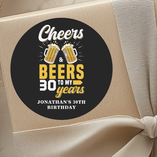 Cheers and Beers to my 30 Years, Fun Any Birthday Ronde Sticker