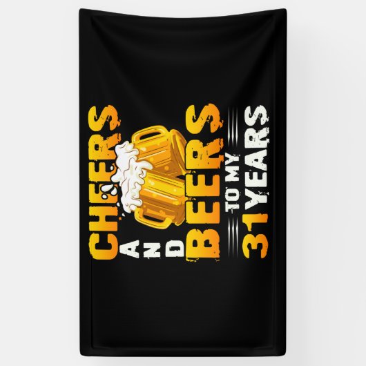 Cheers and beers to my 31th Birthday Gift Spandoek (Verticaal)