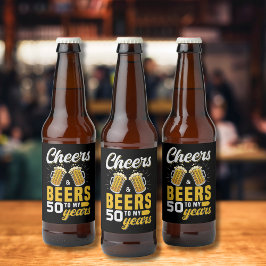 Cheers and Beers to my 50 Years, Any Birthday Bier Etiket