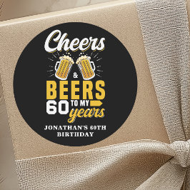 Cheers and Beers to my 60 Years, Fun Birthday  Ronde Sticker