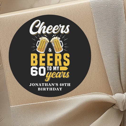 Cheers and Beers to my 60 Years, Fun Birthday  Ronde Sticker