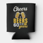 Cheers and Beers to my 60 Years, Funny Birthday  Blikjeskoeler (Voorkant)