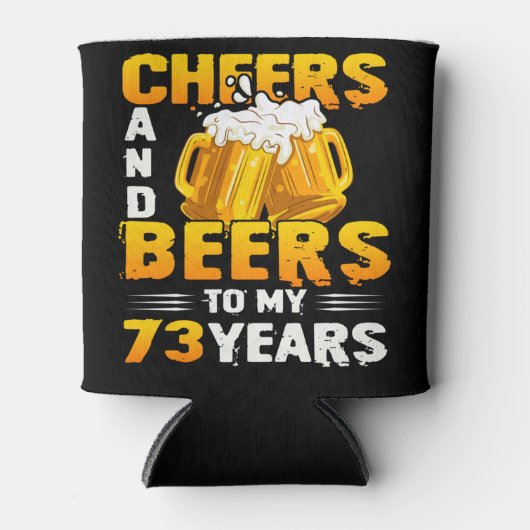 Cheers and beers to my 73 Years 73th Birthday Gift Blikjeskoeler (Voorkant)