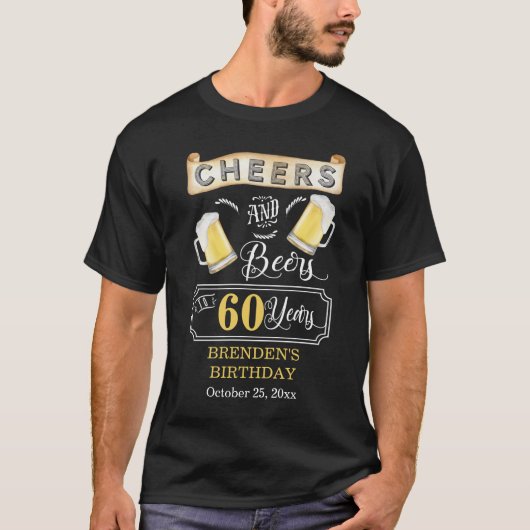 Cheers and Beers tot 60 jaar geboortedag T-shirt (Voorkant)