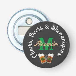 Cheers Beers and Shenanigans Irish Drink Button Flesopener