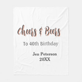 Cheers & beers to 40th birthday gray name year sin fleece deken